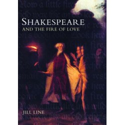 Shakespeare and the Fire of Love