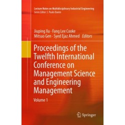 Proceedings of the Twelfth International Conference on Management Science and Engineering Management