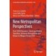 New Metropolitan Perspectives: Post COVID Dynamics: Green and Digital Transition, between Metropolitan and Return to Villages Perspectives