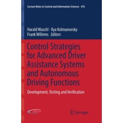 Control Strategies for Advanced Driver Assistance Systems and Autonomous Driving Functions: Development, Testing and Verification