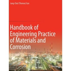 Handbook of Engineering Practice of Materials and Corrosion