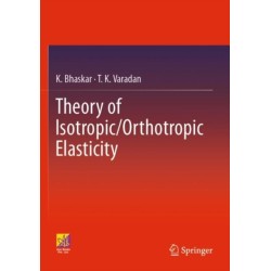 Theory of Isotropic/Orthotropic Elasticity