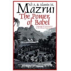 Power of Babel: Language and Governance in the African Experience