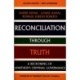 Reconciliation Through Truth: A Reckoning of Apartheid's Criminal Governance