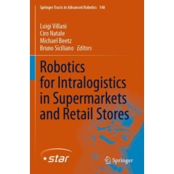Robotics for Intralogistics in Supermarkets and Retail Stores
