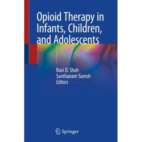 Opioid Therapy in Infants, Children, and Adolescents