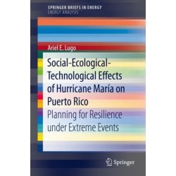 Social-Ecological-Technological Effects of Hurricane Maria on Puerto Rico: Planning for Resilience under Extreme Events