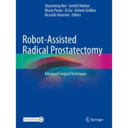 Robot-Assisted Radical Prostatectomy: Advanced Surgical Techniques