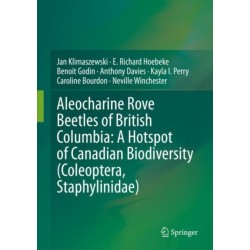 Aleocharine Rove Beetles of British Columbia: A Hotspot of Canadian Biodiversity (Coleoptera, Staphylinidae)
