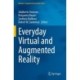 Everyday Virtual and Augmented Reality