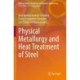 Physical Metallurgy and Heat Treatment of Steel