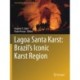 Lagoa Santa Karst: Brazil's Iconic Karst Region
