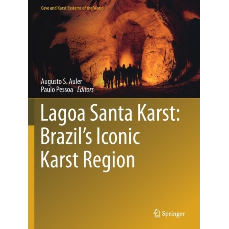 Lagoa Santa Karst: Brazil's Iconic Karst Region