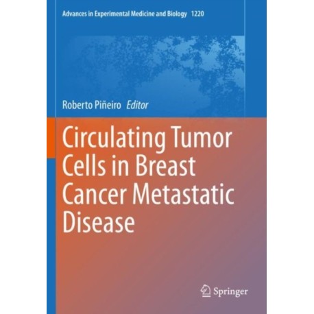 Circulating Tumor Cells in Breast Cancer Metastatic Disease