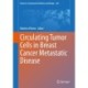 Circulating Tumor Cells in Breast Cancer Metastatic Disease