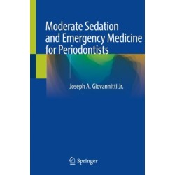 Moderate Sedation and Emergency Medicine for Periodontists