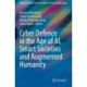 Cyber Defence in the Age of AI, Smart Societies and Augmented Humanity