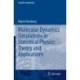 Molecular Dynamics Simulations in Statistical Physics: Theory and Applications