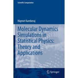 Molecular Dynamics Simulations in Statistical Physics: Theory and Applications