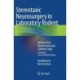 Stereotaxic Neurosurgery in Laboratory Rodent: Handbook on Best Practices