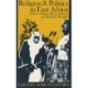 Religion and Politics in East Africa: The Period Since Independence