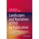 Landscapes and Narratives of PhD by Publication: Demystifying students’ and supervisors’ perspectives