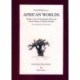 African Worlds: Studies in the Cosmological Ideas and Social Values of African Peoples