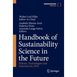 Handbook of Sustainability Science in the Future: Policies, Technologies and Education by 2050