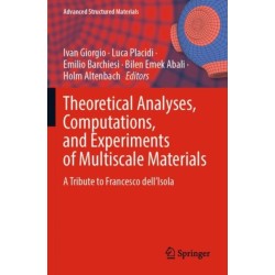 Theoretical Analyses, Computations, and Experiments of Multiscale Materials: A Tribute to Francesco dell’Isola