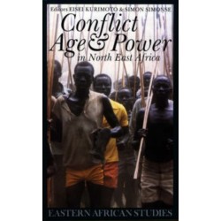 Conflict, Age and Power in North East Africa: Age Systems in Transition