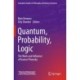 Quantum, Probability, Logic: The Work and Influence of Itamar Pitowsky