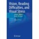 Vision, Reading Difficulties, and Visual Stress