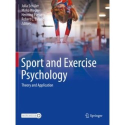Sport and Exercise Psychology: Theory and Application