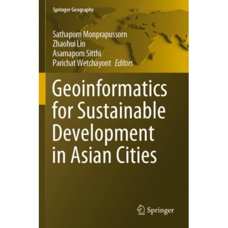 Geoinformatics for Sustainable Development in Asian Cities