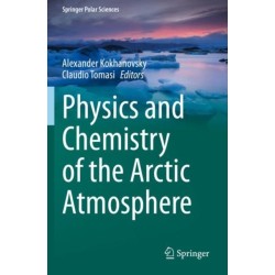 Physics and Chemistry of the Arctic Atmosphere