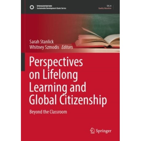 Perspectives on Lifelong Learning and Global Citizenship: Beyond the Classroom