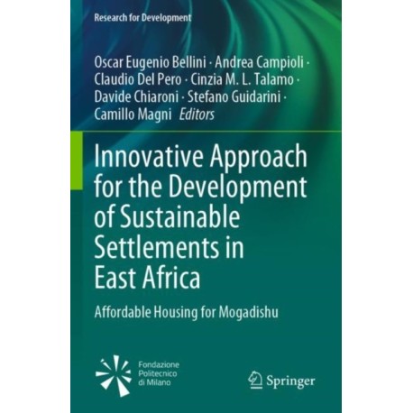 Innovative Approach for the Development of Sustainable Settlements in East Africa: Affordable Housing for Mogadishu