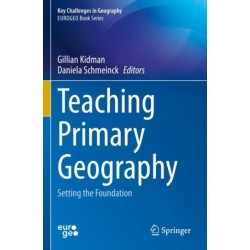 Teaching Primary Geography: Setting the Foundation