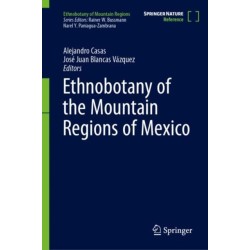 Ethnobotany of the Mountain Regions of Mexico