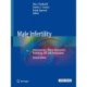 Male Infertility: Contemporary Clinical Approaches, Andrology, ART and Antioxidants