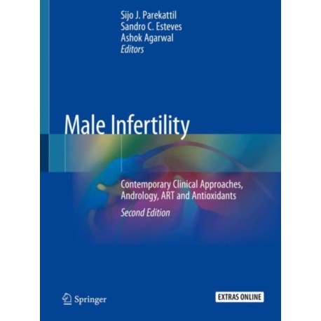 Male Infertility: Contemporary Clinical Approaches, Andrology, ART and Antioxidants