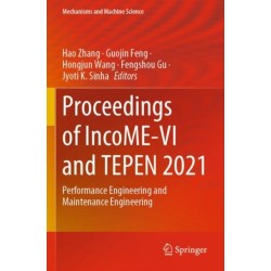 Proceedings of IncoME-VI and TEPEN 2021: Performance Engineering and Maintenance Engineering