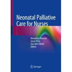 Neonatal Palliative Care for Nurses