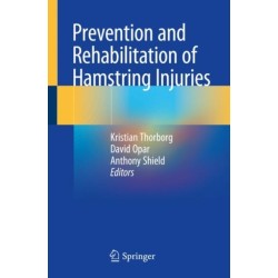 Prevention and Rehabilitation of Hamstring Injuries