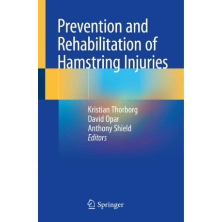 Prevention and Rehabilitation of Hamstring Injuries