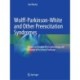 Wolff-Parkinson-White and Other Preexcitation Syndromes: Simple to Complex Electrophysiology and Ablation of Accessory Pathways