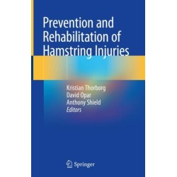 Prevention and Rehabilitation of Hamstring Injuries