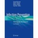 Infection Prevention: New Perspectives and Controversies