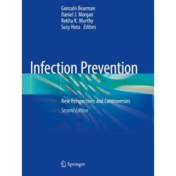 Infection Prevention: New Perspectives and Controversies