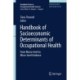 Handbook of Socioeconomic Determinants of Occupational Health: From Macro-level to Micro-level Evidence